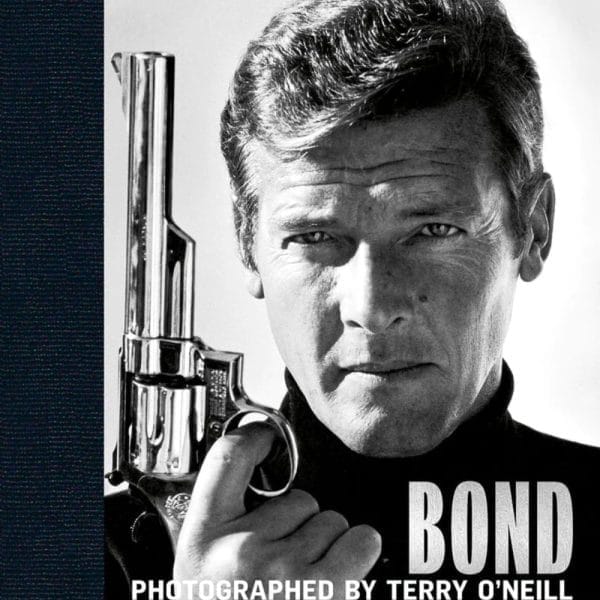 Bond: Photographed by Terry O'Neill: The Definitive Collection - Book