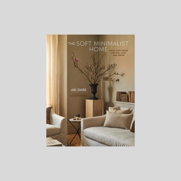The Soft Minimalist Home - Book